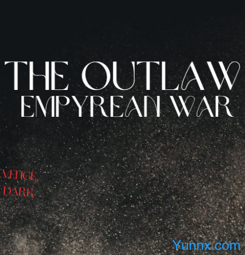 down The Outlaw: Empyrean War