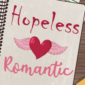 Hopeless Romantic Hopeless Romantic