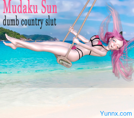 down Mudaku Sun - dumb country slut