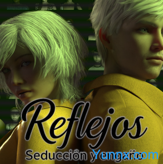 Reflejos, Seducción y Engaño