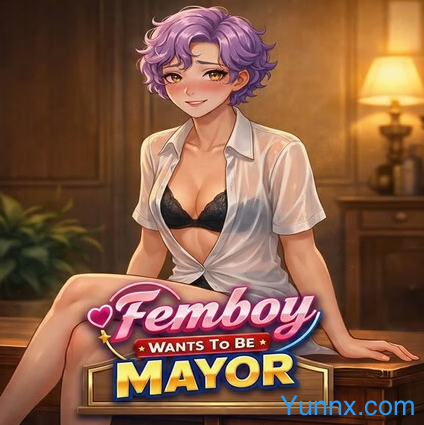 Femboy Wants To Be Mayor