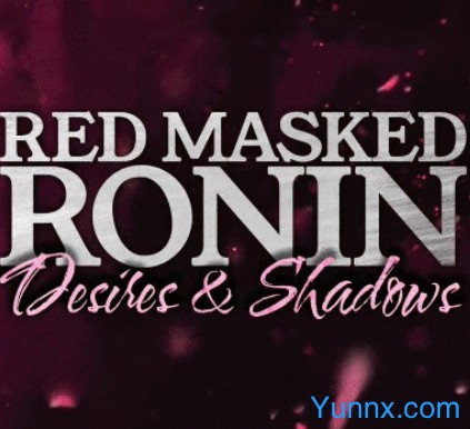 down Red Masked Ronin: Desires and Shadows